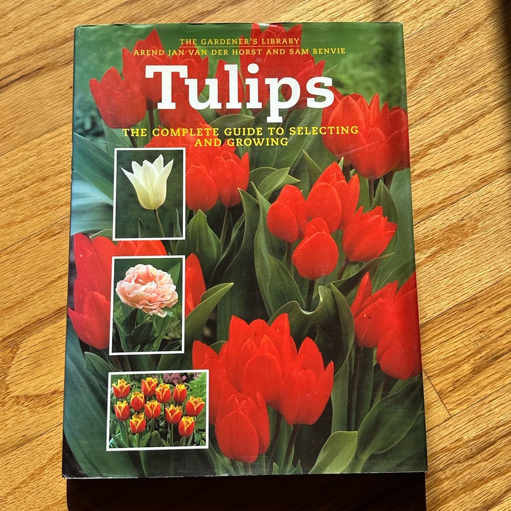 Tulips: The Complete Guide to Selecting and Growing